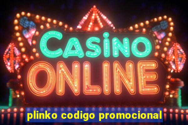 plinko codigo promocional